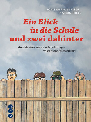 cover image of Ein Blick in die Schule und zwei dahinter (E-Book)